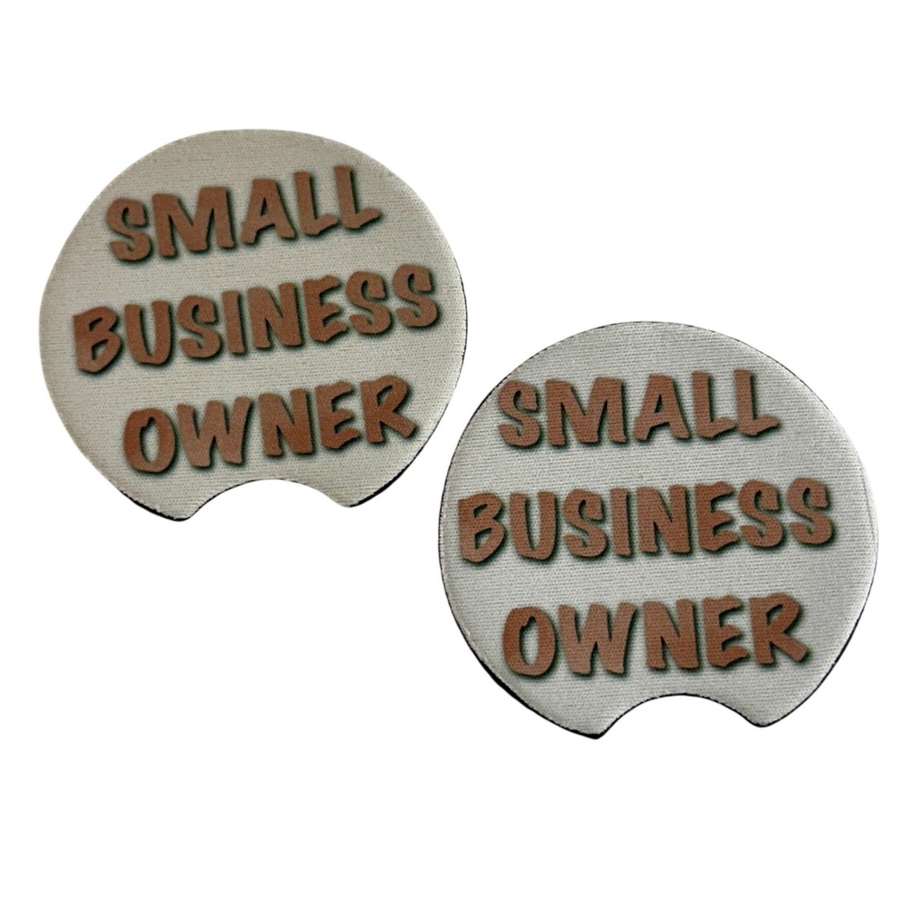 Small Business Owner Car Coaster‎ Set of 2 Handcrafted Neoprene Auto Accessories